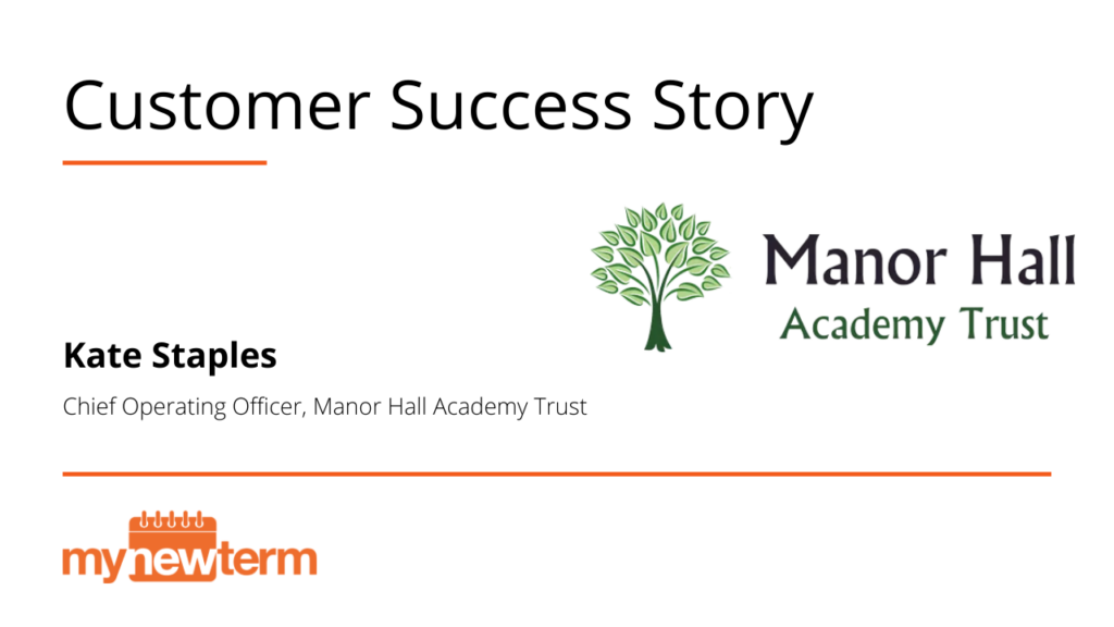 Manor Hall Academy Trust – how MyNewTerm has revolutionised the recruitment process